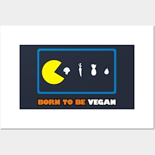 Born to be Vegan Posters and Art